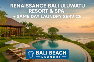Renaissance Bali Uluwatu Resort & Spa with Bali Beach Laundry services
